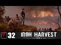 IRON HARVEST #32 - Нет сигнала (Часть II)