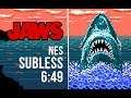 Jaws (NES) - Subless in 6:49 PB