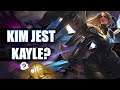 Kim jest Kayle w League of Legends?