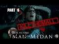 Man of Medan: KILL THEM ALL Playthrough Part 6