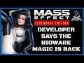 Mass Effect Legendary Edition Devloper Says The Bioware Magic Is Back / Just Like Old Times