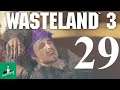 Meeting the Psychopath!!! - Wasteland 3 Ep. 29