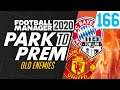 Park To Prem FM20 | Tow Law Town #166 - Old Enemies | Football Manager 2020