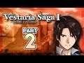 Part 2: Let's Play Vestaria Saga, Chapter 1 - "Nothing Personell Brigands"