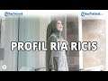 Profil Ria Ricis, Youtuber Terkenal  yang Dinikahi Teuku Ryan