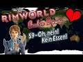 RIMWORLD Broken Dreams 🌍 59 - Oh, nein! Kein Essen! | RIMWORLD 1.0 Deutsch | Mods
