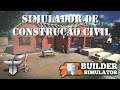 Simulador de Construção Civil - Builder Simulator | Português PT-PT
