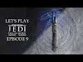 Star Wars Jedi: Fallen Order - Episode 9