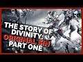 The Full Story Of Divinity: Original Sin -  Part 1