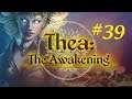 Thea: The Awakening #39 Alles hat eine Ende nur die Welt hat 3