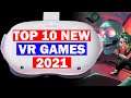 Top 10 NEW Best VR Games Oculus Quest 2 2021