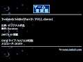 Twentieth Soldier[Part D / FULL chorus] (オリジナル作品) by Barnirun | ゲーム音楽館☆
