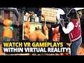 Watch us play VR games while inside the game in Vreal!