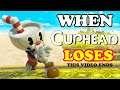 WHEN CUPHEAD LOSES THIS VIDEO ENDS