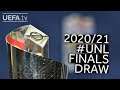 2020/21 #UNL Finals Draw: ITALY v SPAIN & BELGIUM v FRANCE
