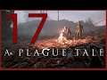 A Plague Tale: Innocence | Let's Play - #17