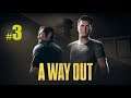 A WAY OUT - Let's Play #3