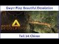 Beautiful Desolation Teil 14: Chiron - Let's Play|Deutsch