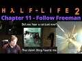 Bros Before Alyx | Half-Life 2 | Chapter 11 | Follow Freeman
