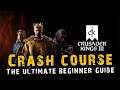Crusader Kings 3 CRASH COURSE - The Essential Guide for Beginners