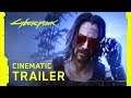 Cyberpunk 2077 | Keanu Reeves | Cinematic Trailer