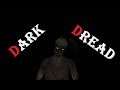 Dark Dread (Gameplay)