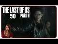 Die Situation eskaliert!! #50 The Last of Us Part II [ger/Facecam] - Gameplay Let's Play