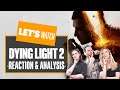 Dying Light 2 Reveal Reaction + Analysis - DYING LIGHT 2 GAMEPLAY