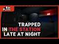 END of the Line! | Esh Plays TRAPPED IN THE STATION LATE AT NIGHT [MrKravin Game Jam]