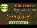 Factorio Industries, Episode 1: Crash Landing!