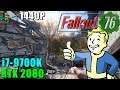 Fallout 76 RTX 2080 & 9700K@4.6GHz - Max Settings 1440P