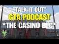 GTA Online Podcast (CASINO DLC)