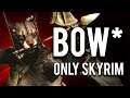 How to make a "Bow" Only build in Skyrim