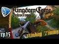 Kingdom Come: Deliverance - Finding Timmy | #15