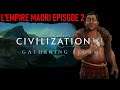 L'EMPIRE MAORI | CIVILIZATION VI | GATHERING STORM | Episode 2 | [FR][HD]