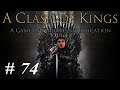 Let's Play Mount & Blade Warband - A Clash Of Kings: Part 74 The Immobilized King