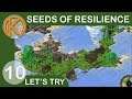 Let's Try Seeds Of Resilience | FEELS LIKE HOME - Ep. 10 | Seeds Of Resilience Gameplay