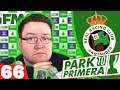 My Confession | FM21 Park to Primera #66 | Football Manager 2021 Let's Play