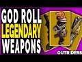 Outriders LEGENDARY GOD ROLLS - HOW TO KNOW YOU GOT GOD ROLL LEGENDARY WEAPONS