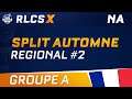 RLCS X - NA Regional 2 - Groupe A - Full Replay - 12/09/20