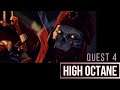 Season 5 Quest 4: High Octane