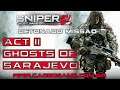 Sniper: Ghost Warrior 2 - Detonado / Walkthrough - Missão 6 - Act II - Ghosts of Sarajevo