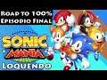 Sonic Mania Plus Loquendo: Road to 100% del Modo Encore | Episodio Final
