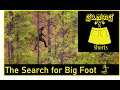 The Hunt for Bigfoot