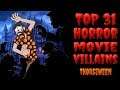 Top 31 Horror Movie Villains - Thorgiween