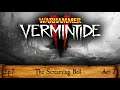 Warhammer Vermintide The Screaming Bell Act 2 Bright Wizard Ep7