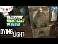 Blueprint Right Hand of GloVA | DYING LIGHT Indonesia #77