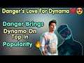 Danger's Love For Dynamo 😍😍 | Danger Brings Dynamo On Top In Popularity 🔥🔥