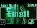 Death Mark Stream [FINAL]