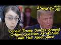 Donald Trump Dances Around Question At MSNBC Town Hall Appearance | Above It All